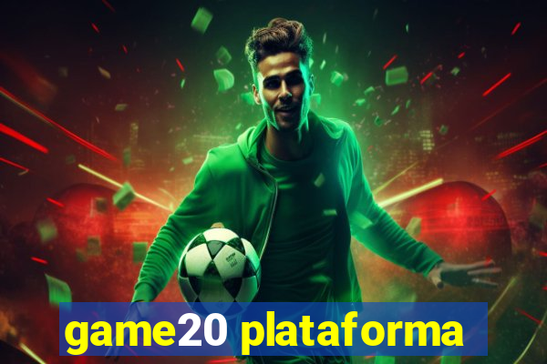 game20 plataforma